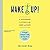 Wake Up! A Handbook to Living in the Here and Now; 54 Playful Strategies to Help You Snap Out of Autopilot