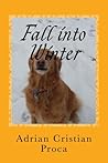 Fall into Winter: Poetry for Children Fall into Winter: Poetry for Children