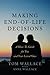 Making End-of-Life Decisions: A How-To Guide for You and Your Loved Ones