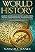 World History: Ancient History, Asian History, United States History, European History, Russian History, Indian History, African History