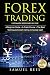 Forex Trading: Ultimate Beg...