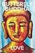 Butterfly Buddha ~ Love