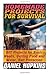 Homemade Projects for Survival: DIY Projects for Basic Needs, Getting Food and Water, Self Protection: (Survival Gear, Survival Skills)