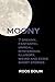 Moony: 7 dreamy, fantastic, unreal, mysterious, illusory, weird and eerie short stories