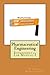 Pharmaceutical Engineering: Experimental Lab Manual-I (Unit Operations) (1)