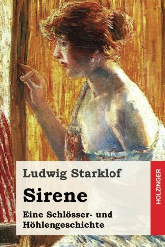 Sirene: Eine Schlösser- und Höhlengeschichte (German Edition)