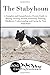 The Stabyhoun: A Complete and Comprehensive Owners Guide to: Buying, Owning, Health, Grooming, Training, Obedience, Understanding and Caring for Your ... to Caring for a Dog from a Puppy to Old Age)