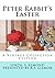 Peter Rabbit's Easter: A Vi...