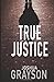 Legal Thriller: True Justice