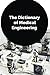The Dictionary of Medical Engineering by Brendan Cooper