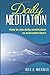 Daily Meditation: How to Us...