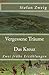Vergessene Träume. Das Kreuz (Klassiker der Weltliteratur) (German Edition)