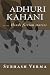 Adhuri Kahani
