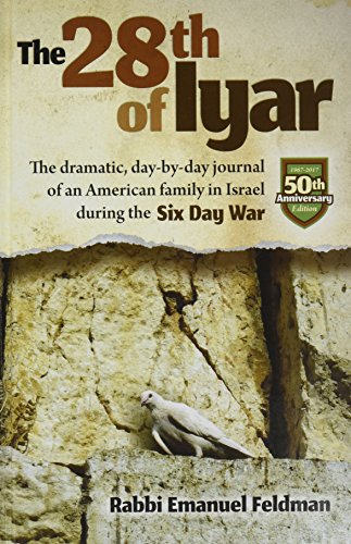 The 28th of Iyar - The Dramatic, Day-by-Day journal of an American Family in Israel during the Six Day War (Hardcover)