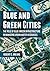 Blue and Green Cities: The Role of Blue-Green Infrastructure in Managing Urban Water Resources