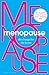 Menopause: The Change for the Better