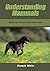 Understanding Mammals by Ronald White