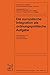 Die europäische Integration als ordnungspolitische Aufgabe (S... by Helmut Gröner