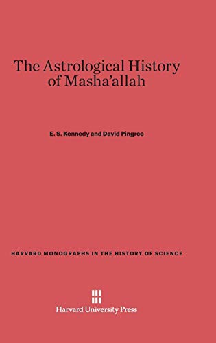 The Astrological History of Masha'allah (Harvard Monographs in the History of Science, 5)