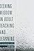 Seeking Wisdom in Adult Teaching and Learning: An Autoethnographic Inquiry
