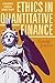 Ethics in Quantitative Finance by Timothy Johnson