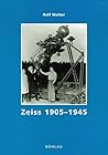 Zeiss 1905-1945 (German Edition)