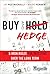Buy and Hedge by Jay Pestrichelli