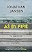 As by Fire: The End of the ...