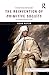 The Reinvention of Primitive Society: Transformations of a Myth (Routledge Classic Texts in Anthropology)