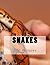 Snakes