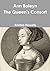 Ann Boleyn The Queen's Consort