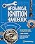Mechanical Ignition Handbook: The Hack Mechanic Guide to Vintage Ignition Systems