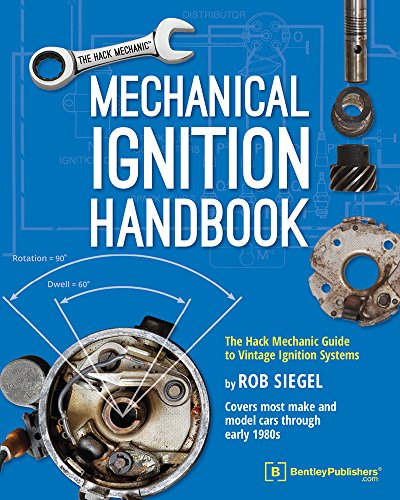Mechanical Ignition Handbook: The Hack Mechanic Guide to Vintage Ignition Systems (Paperback)