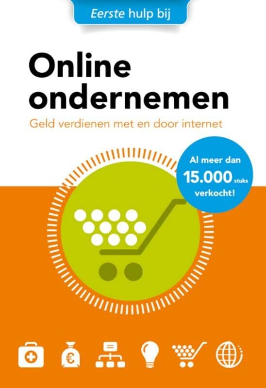 Eerste hulp bij: online ondernemen (Hardcover)