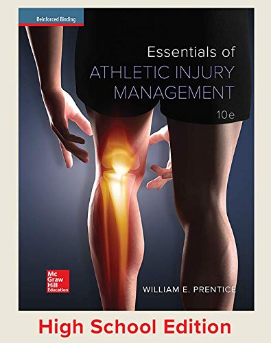Prentice, Essentials of Athletic Injury Management, 2016, 10e, Student Edition (A/P HEALTH)