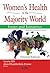 Women s Health in the Majority World by Jean Chamberlain Froese