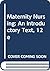 Maternity Nursing: An Introductory Text, 12e