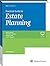 Practical Guide to Estate Planning 2018 by Ray D. Madoff