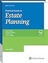 Practical Guide to Estate Planning 2018 Practical Guide to Estate Planning 2018