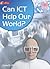 Can Ict Help Our World?