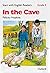 Start with English Readers 4. In the Cave by Felicity Hopkins