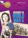 Bravery in World War II (the National Archives) (Beyond the Call of Duty)