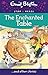 The Enchanted Table by Enid Blyton