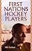 First Nations Hockey Players