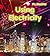 Using Electricity (It's Electric!)