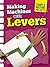 Making Machines with Levers (Raintree Perspectives: Simple Machine Projects)