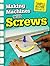 Making Machines with Screws (Raintree Perspectives: Simple Machine Projects)