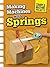 Making Machines with Springs (Raintree Perspectives: Simple Machine Projects)