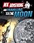 Neil Armstrong and Getting to the Moon (Infosearch: Adventures in Space)
