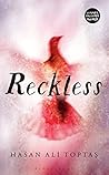 Reckless